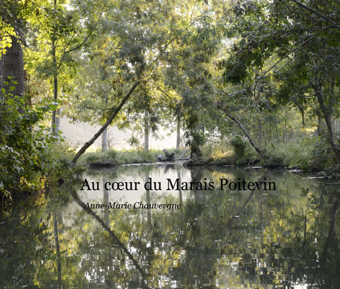 Au cœur du Marais Poitevin (© Anne-Marie CHAUVERGNE) - Gîtes Prestige